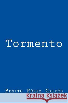 Tormento Benito Pere 9781983452222 Createspace Independent Publishing Platform