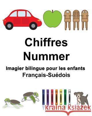 Français-Suédois Chiffres/Nummer Imagier bilingue pour les enfants Carlson, Suzanne 9781983453236 Createspace Independent Publishing Platform