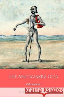 The Ashtavakra Gita Ashtavakra  John Richards 9781983455742