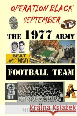 Operation Black September: The 1977 Army Football Team Mike Belter 9781983463839