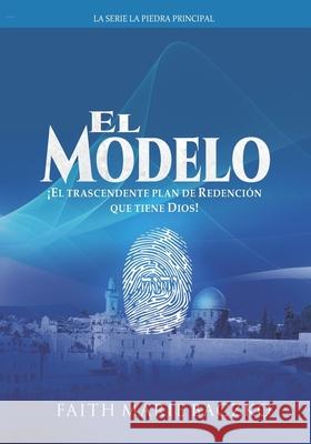 El Modelo Faith Marie Baczko 9781983465444 Createspace Independent Publishing Platform