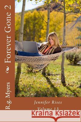 Forever Gone 2 R. G. Myers 9781983465659 Createspace Independent Publishing Platform