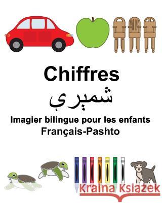 Français-Pashto Chiffres Imagier bilingue pour les enfants Carlson, Suzanne 9781983467707 Createspace Independent Publishing Platform