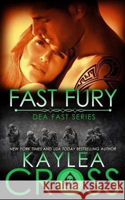 Fast Fury Kaylea Cross 9781983468995 Createspace Independent Publishing Platform