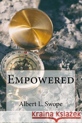 Empowered Albert L. Swope 9781983472053