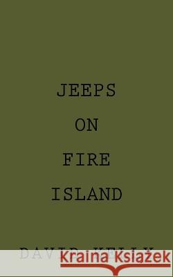 Jeeps on Fire Island David Kelly 9781983473081