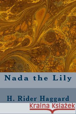 Nada the Lily Haggard, H. Rider 9781983473425