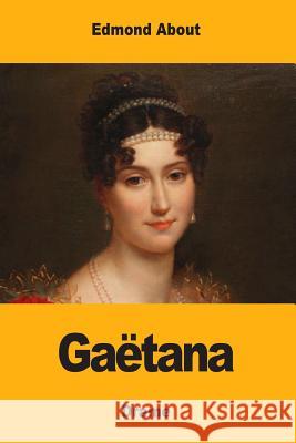 Gaëtana About, Edmond 9781983475047 Createspace Independent Publishing Platform