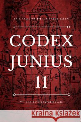 Codex Junius 11 Wisdom Books Wisdom Books 9781983479526