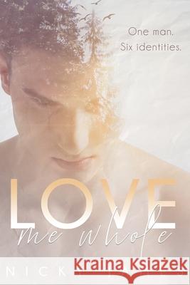 Love Me Whole Nicky James 9781983482137