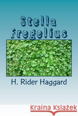 Stella Fregelius H. Rider Haggard 9781983482472