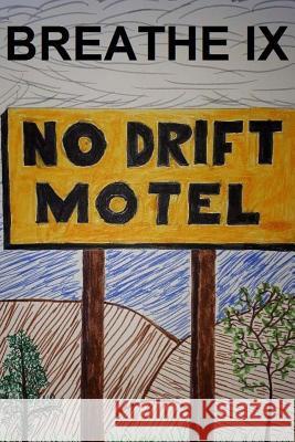 Breathe IX: The No Drift Motel Wendy L. Koenig Vince Michaud Michelle Lynn Carde 9781983483196