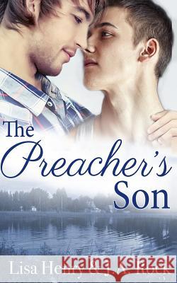 The Preacher's Son J. a. Rock Lisa Henry 9781983483790 Createspace Independent Publishing Platform