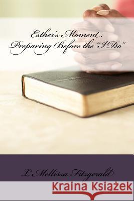 Esther's Moment: Preparing Before the 