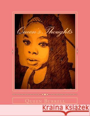 Queen's Thoughts: Book of Poetry Queen Burrell Latanya McFadden 9781983489457