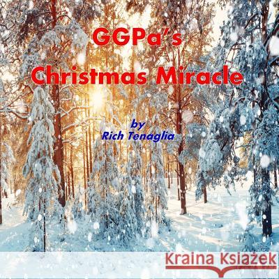 GGPa's Christmas Miracle Tenaglia, Richard D. 9781983503832