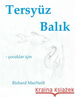 Teryuz Balik Richard MacNeill Memnune Ezg 9781983506772