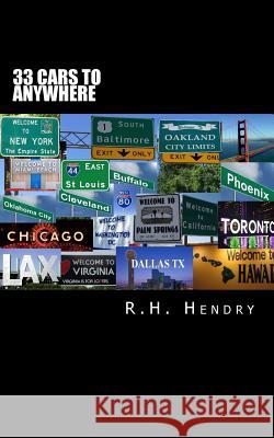 33 cars to anywhere Hendry, Richard H. 9781983508523