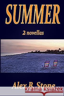 Summer: 2 Novellas Alex B. Stone 9781983509179