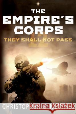 They Shall Not Pass Christopher G. Nuttall 9781983510021 Createspace Independent Publishing Platform