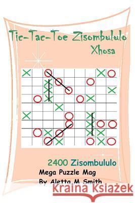 Tic-Tac-Toe Lipuzzle Miss Aletta M. Smith 9781983512445