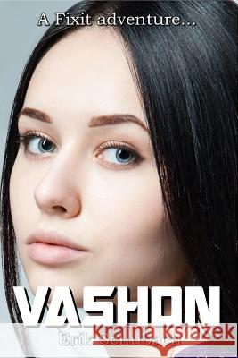 Vashon Erik Schubach 9781983520983 Createspace Independent Publishing Platform