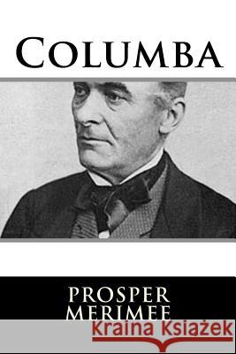 Columba Prosper Merimee Lady Mary Loyd 9781983525353 Createspace Independent Publishing Platform