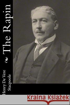 The Rapin Henry De Vere Stacpoole 9781983525933