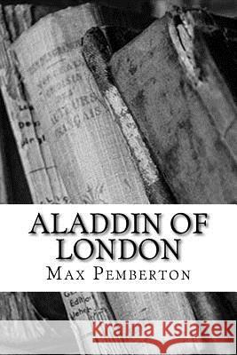 Aladdin of London Max Pemberton 9781983528255