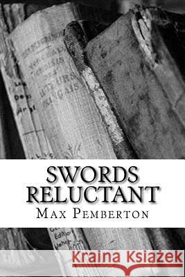 Swords Reluctant Max Pemberton 9781983528279