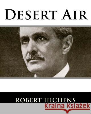 Desert Air Robert Hichens 9781983528989