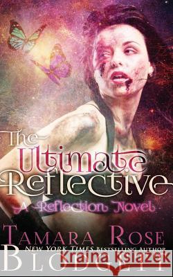 The Ultimate Reflective Tamara Rose Blodgett 9781983533921