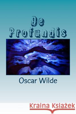 De Profundis Wilde, Oscar 9781983535246