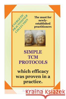 Simple TCM Protocols Anna Kovac 9781983539749 Createspace Independent Publishing Platform