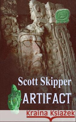 Artifact Scott Skipper 9781983547850 Createspace Independent Publishing Platform