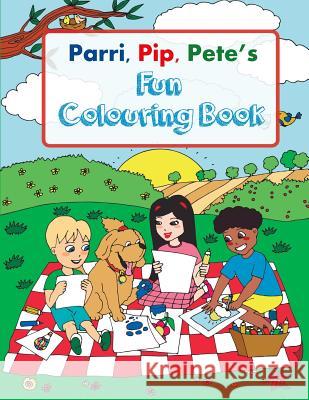 Parri, Pip, Pete's Fun Colouring Book Jeanine &. Claudette McAuley 9781983553707 Createspace Independent Publishing Platform