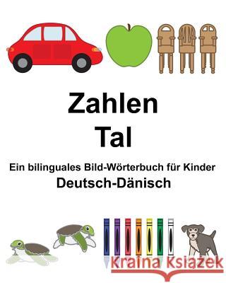 Deutsch-Dänisch Zahlen/Tal Ein bilinguales Bild-Wörterbuch für Kinder Carlson, Suzanne 9781983554537 Createspace Independent Publishing Platform