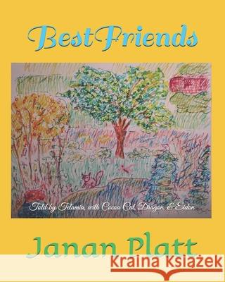 Best Friends Telamia Telamachia Platt Janan Jennifer Platt 9781983555305