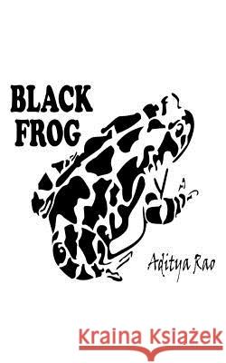 Black Frog Aditya Rao 9781983564109 Createspace Independent Publishing Platform