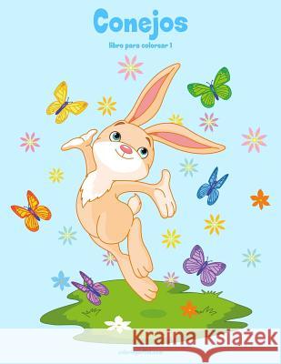 Conejos libro para colorear 1 Nick Snels 9781983567681 Createspace Independent Publishing Platform