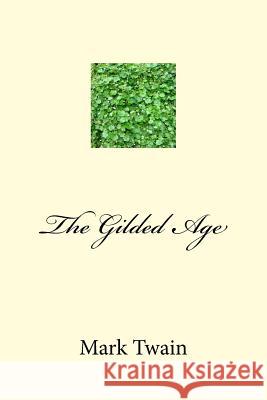 The Gilded Age Mark Twain 9781983574566