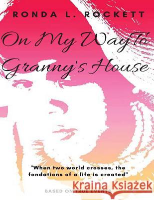 On My Way to Granny's House: 