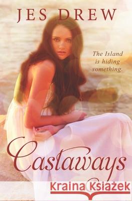 Castaways Jes Drew 9781983580499 Createspace Independent Publishing Platform