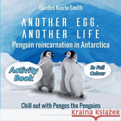 Another Egg, Another Life: Activity Book Gordon Keirle-Smith 9781983580840