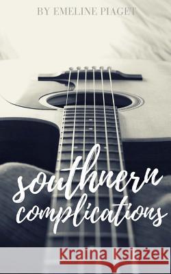 Southern Complications Emeline Piaget 9781983584350