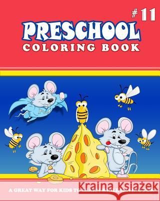 PRESCHOOL COLORING BOOK - Vol.11: preschool activity books Thomson, Alexander 9781983593444 Createspace Independent Publishing Platform