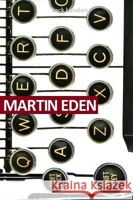 Martin Eden: Ed. Integrale italiana Jack London 9781983593765 Createspace Independent Publishing Platform