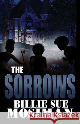 The Sorrows Billie Sue Mosiman 9781983595929