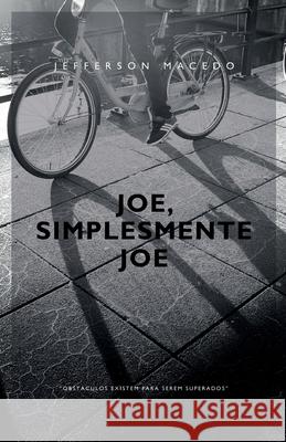 Joe, Simplesmente Joe Utopia Inteligencia Comercial Jefferson Roberto Macedo 9781983596377 Createspace Independent Publishing Platform