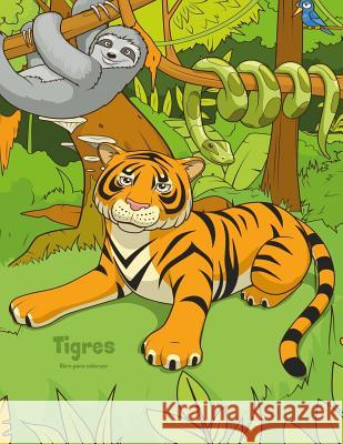 Tigres libro para colorear 1 Nick Snels 9781983596636 Createspace Independent Publishing Platform